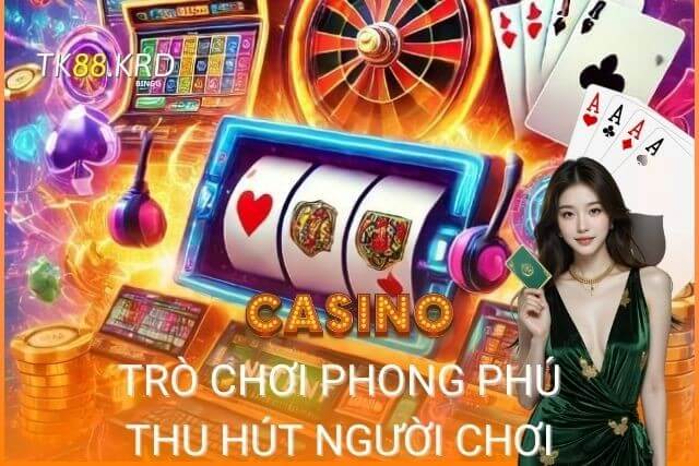 Đa dạng trò chơi cá cược, đáp ứng nhu cầu giải trí đa dạng